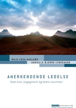 Anerkendende ledelse af Maja Loua Haslebo Danielle Bjerre Lyndgaard