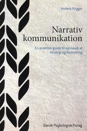 Narrativ kommunikation af Anders Kryger