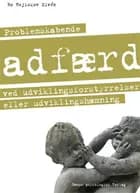 Problemskabende adfærd ved udviklingsforstyrrelser eller udviklingshæmning