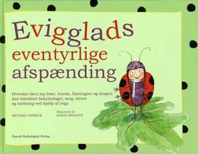 Evigglads eventyrlige afspænding af Michael Chissick