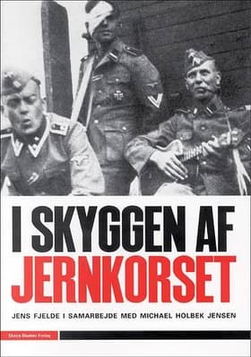 I skyggen af jernkorset af Jens Fjelde