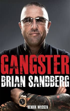 Gangster - Brian Sandberg af Henrik Madsen