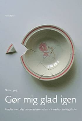 Gør mig glad igen af Nina Lyng