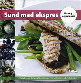Sund mad ekspres - maks. 5 ingredienser af Helle