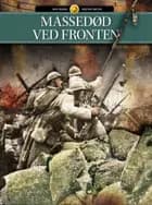 Massedød ved fronten