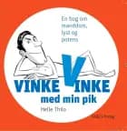 Vinke, vinke med min pik