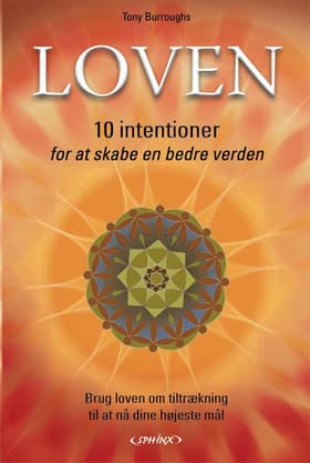 Loven - 10 intentioner til at skabe en bedre verden af Tony Burroughs