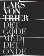Lars von trier - det gode med det onde