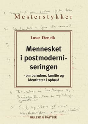 Mennesket i postmoderniseringen af Lars Dencik