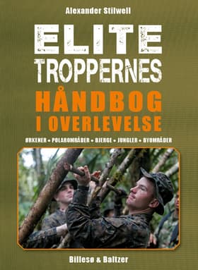 Elitetroppernes håndbog i overlevelse af Alexander Stilwell