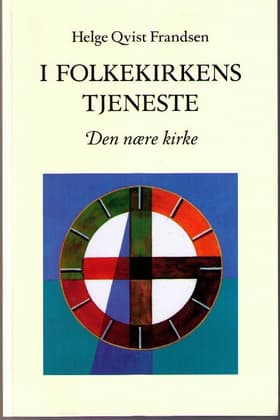 I Folkekirkens tjeneste af Helge Qvist Frandsen