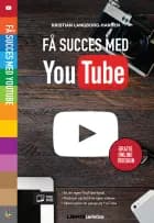 Få succes med Youtube