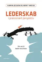 Lederskab i praksisnært perspektiv