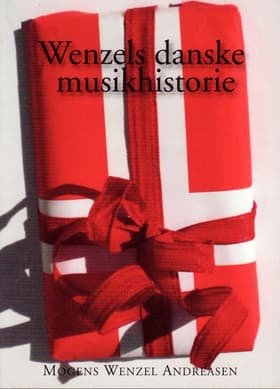 Wenzels danske musikhistorie for hele familien af Mogens Wenzel Andreasen