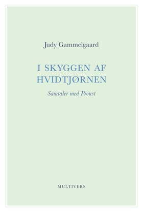 I skyggen af hvidtjørnen af Judy Gammelgaard