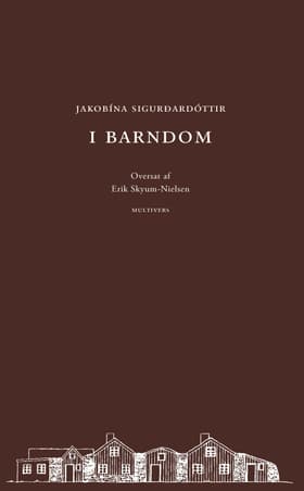 I barndom af Jakobína Sigurðardóttir