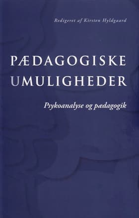 Pædagogiske umuligheder af Kirsten Hyldgaard