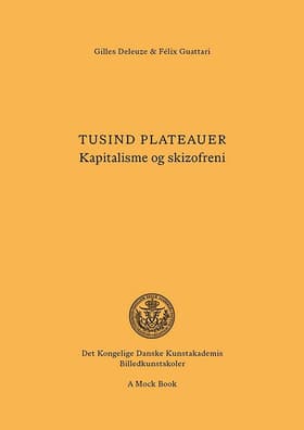 Tusind plateauer af Gilles Deleuze