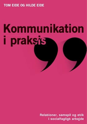Kommunikation i praksis af Tom Eide