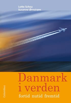 Danmark i verden af Lotte Schou