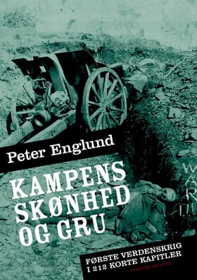 Kampens skønhed og gru af Peter Englund