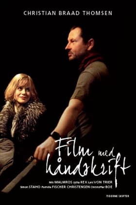 Film med håndskrift af Christian Braad Thomsen