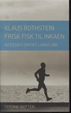 Frisk fisk til inkaen af Klaus Rothstein