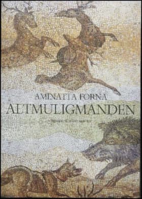 Altmuligmanden af Aminatta Forna