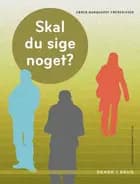 Skal du sige noget?