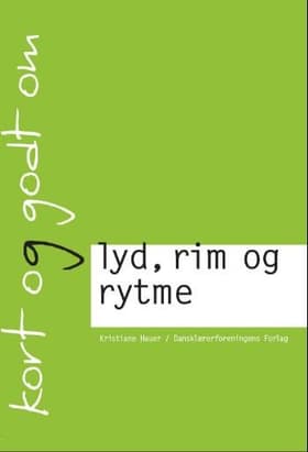 Kort og godt om lyd, rim og rytme af Kristiane Hauer