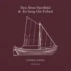 Den Åbne Fjordbåd & En Sang om Frihed