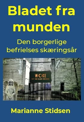 Bladet fra munden af Marianne Stidsen