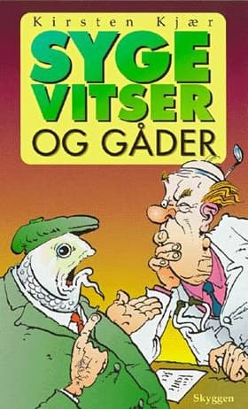 Syge vitser og gåder af Kirsten Kjær