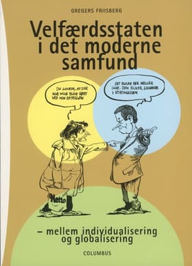 Velfærdsstaten i det moderne samfund af Gregers Friisberg