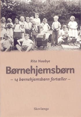 Børnehjemsbørn af Rita Naabye