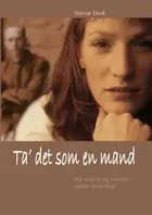 Ta´ det som en mand