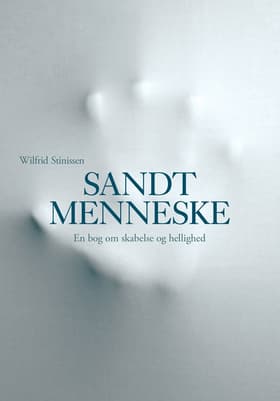 Sandt menneske af Wilfrid Stinissen