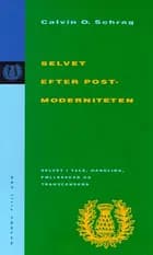 Selvet efter postmoderniteten