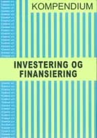 Complet kompendium i Investering og Finansiering