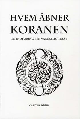 Hvem åbner Koranen af Carsten Agger