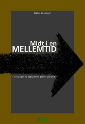 Midt i en mellemtid af Jesper Bo Jensen
