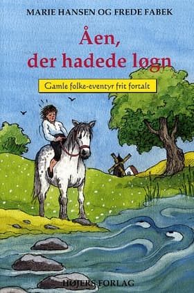 Åen, der hadede løgn af Marie Hansen