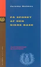 På sporet af den sikre base