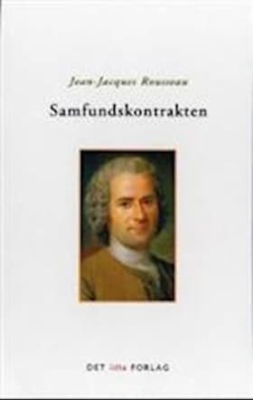 Samfundskontrakten eller Statsrettens principper af Jean-Jacques Rousseau