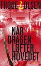 Når dragen løfter hovedet