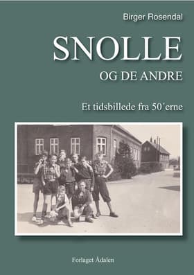 Snolle og de andre af Birger Rosendal