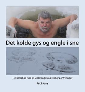 Det kolde gys og engle i sne af Poul Kahr