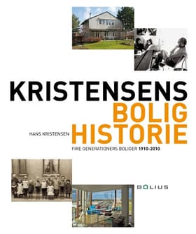 Kristensens bolighistorie af Hans Kristensen