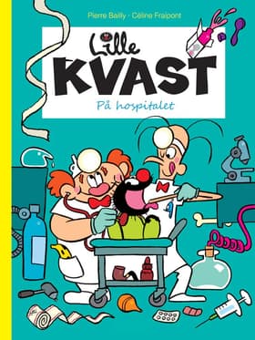 Lille Kvast - på hospitalet af Céline Fraipont