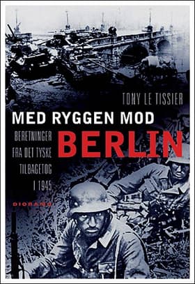 Med ryggen mod Berlin af Tony Le Tissier